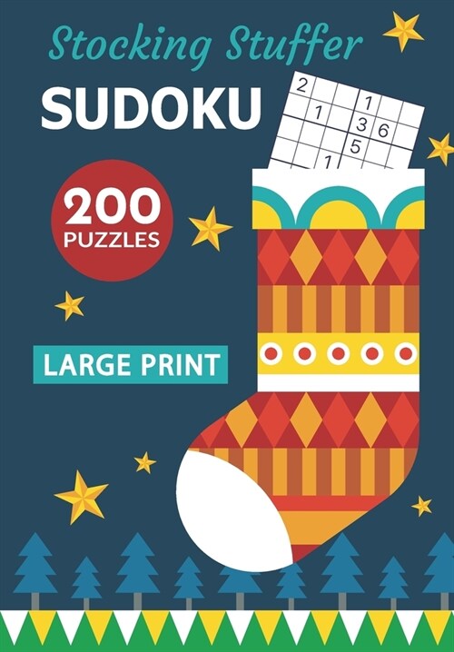 Stocking Stuffer Sudoku: 200 Fun Large Print 6x6 Sudoku Puzzles (Approved by Santa) (Paperback)