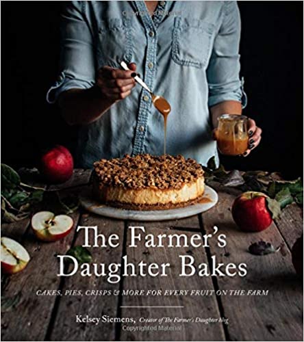 The Farmers Daughter Bakes: Cakes, Pies, Crisps and More for Every Fruit on the Farm (Paperback)