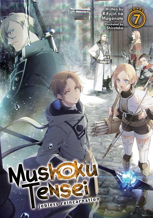 Mushoku Tensei: Jobless Reincarnation (Light Novel) Vol. 7 (Paperback)