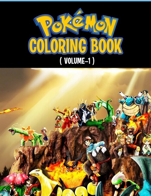 Pokemon Coloring Book: Fun Coloring Pages Featuring Your Favorite Pokemon and Battle Scenes (Unofficial), 50 Pages, Size - 8.5 x 11 (Paperback)
