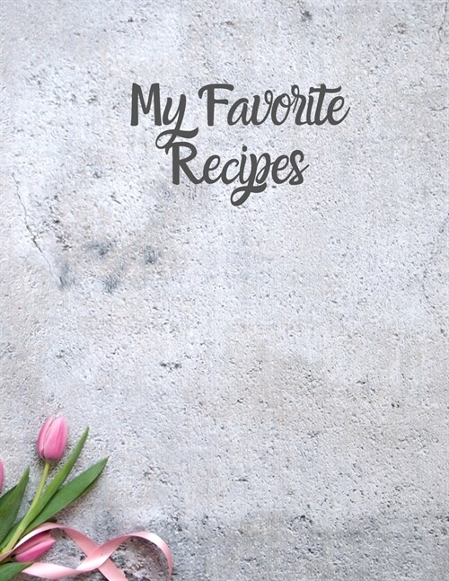 알라딘 My Favorite Recipes Blank Recipe Journal to Write in for Women Food Cookbook Design