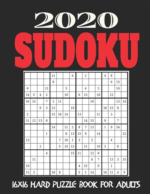 16X16 Sudoku Puzzle Book for Adults: Stocking Stuffers For Men: The Must Have 2020 Sudoku Puzzles: Hard Sudoku Puzzles Holiday Gifts And Sudoku Stocki (Paperback)