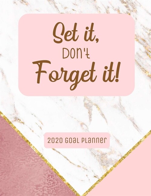 Set It, Dont Forget It 2020 Goal Planner: Monthly Weekly Goal Planner Journal with Habit and Fitness Tracker 8.5 x 11 (Paperback)