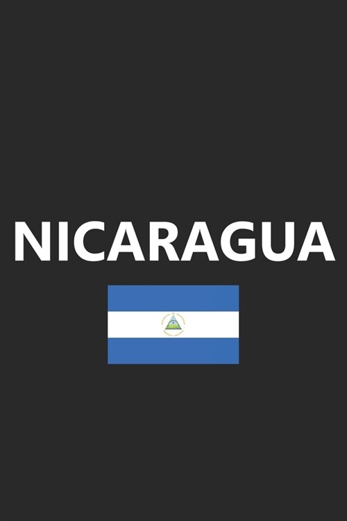Nicaragua: Nicaraguan Flag Country Notebook Journal Lined Wide Ruled Paper Stylish Diary Vacation Travel Planner 6x9 Inches 120 P (Paperback)