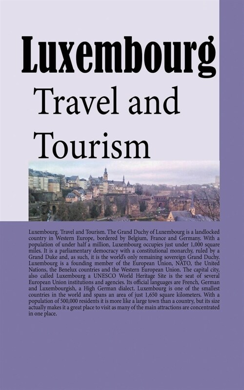 Luxembourg: Travel and Tourism (Paperback)