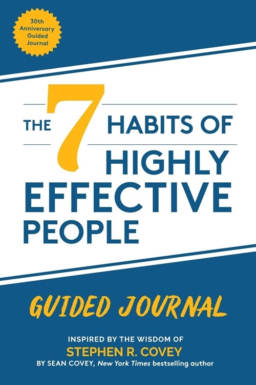 The 7 Habits of Highly Effective People: Guided Journal: (Goals Journal, Self Improvement Book) (Paperback)