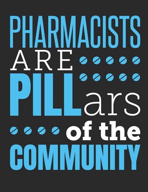 Pharmacists Are Pillars Of The Community: Pharmacist 2020 Weekly Planner (Jan 2020 to Dec 2020), Paperback 8.5 x 11, Calendar Schedule Organizer (Paperback)