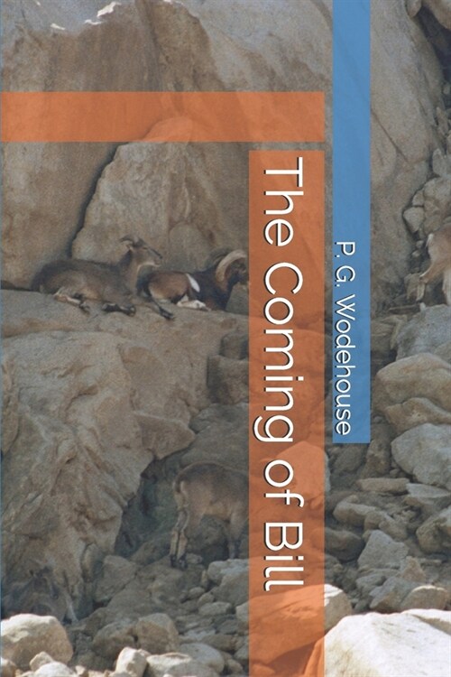 The Coming of Bill (Paperback)