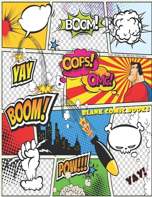 Blank Comic Books For Kids To Write Stories: Make Your Own Comic Book, Notebook and Sketchbook for Kids and Adults to Unleash Creativity, Comic Book S (Paperback)