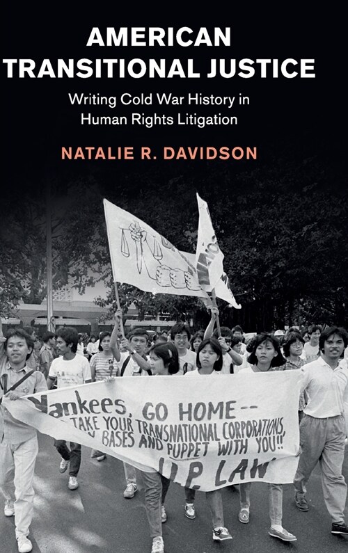 American Transitional Justice : Writing Cold War History in Human Rights Litigation (Hardcover)