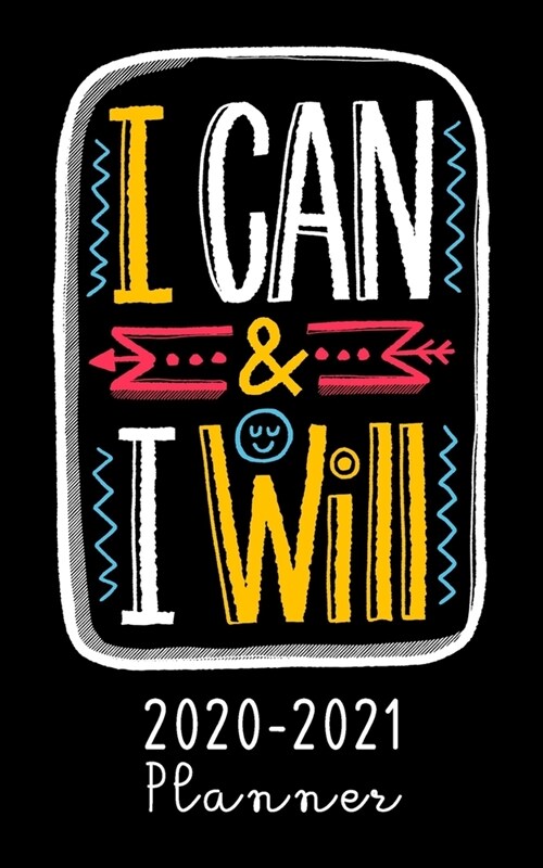 2020-2021 Planner: I Can & I Will Personalized Planner, Password Log, Phone Book, Birthday Log, Yearly Goals, Dot Notes (January 2020 thr (Paperback)