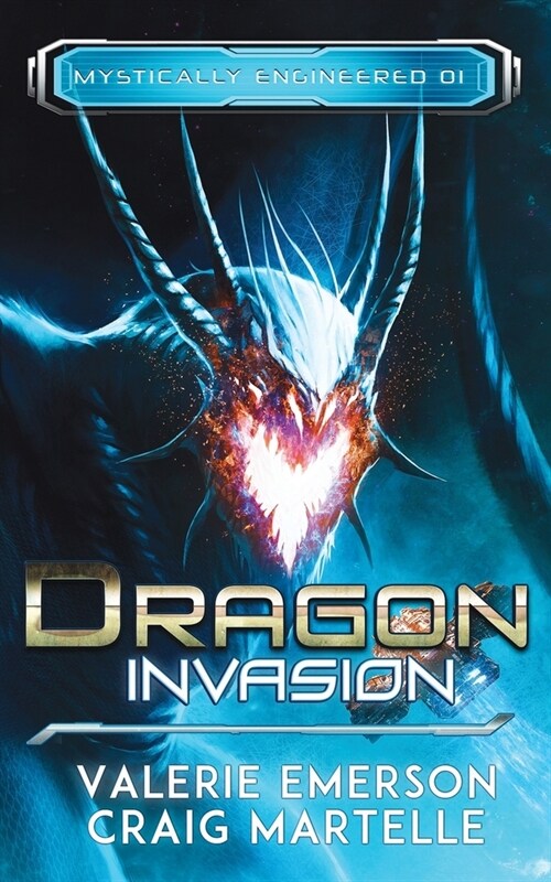 Dragon Invasion: Mystics, Dragons, & Spaceships (Paperback)