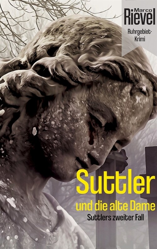 Suttler und die alte Dame: Suttlers zweiter Fall (Hardcover)