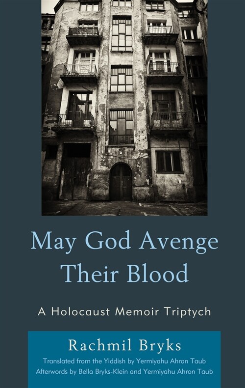 May God Avenge Their Blood: A Holocaust Memoir Triptych (Hardcover)