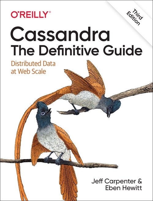 [중고] Cassandra: The Definitive Guide: Distributed Data at Web Scale (Paperback, 3)