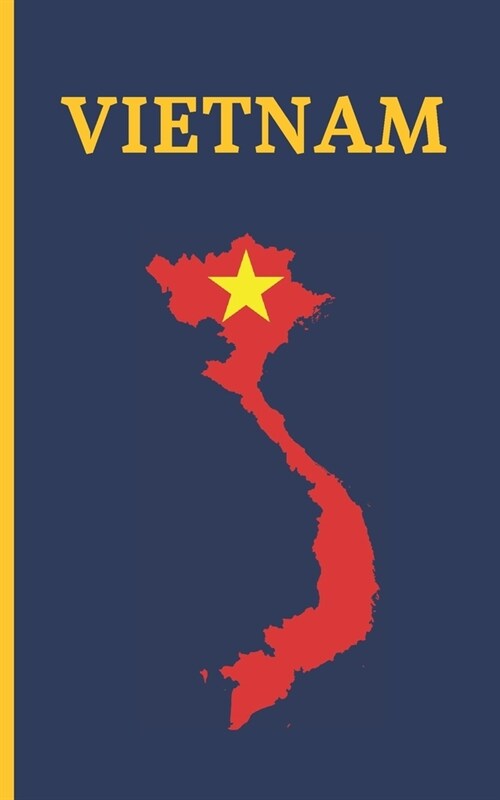 Vietnam: Diario de Viaje. Edici? Especial Bolsillo. Cuaderno Registro de Hoteles, Vuelos, Lista de Equipaje, Lugares a Visitar (Paperback)