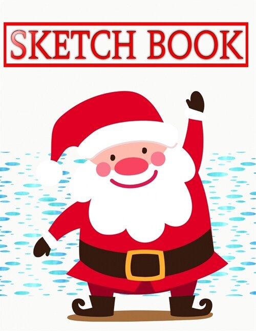 Sketchbook For Ideas Christmas Ideas: Comic Sketch Book Blank Comic Book - Inches - Sketches # Over Size 8.5 X 11 INCHES 110 Page Quality Prints Good (Paperback)