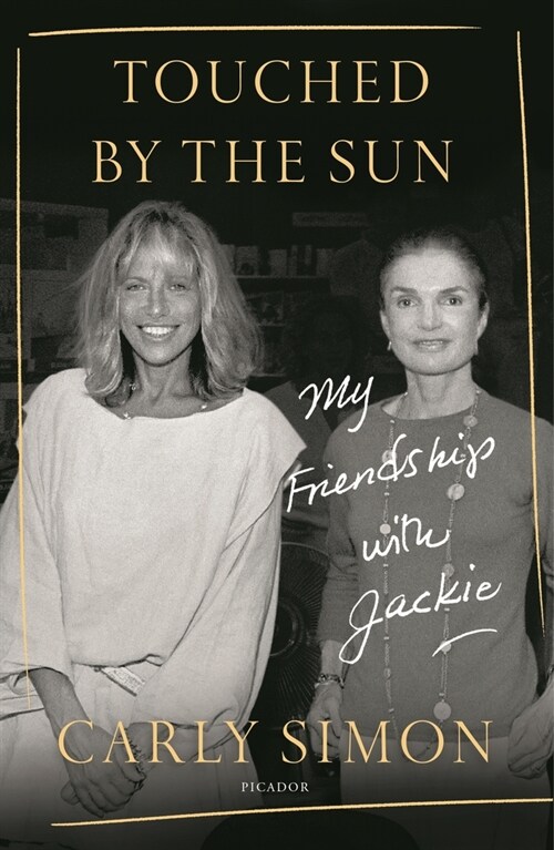 Touched by the Sun: My Friendship with Jackie (Paperback)