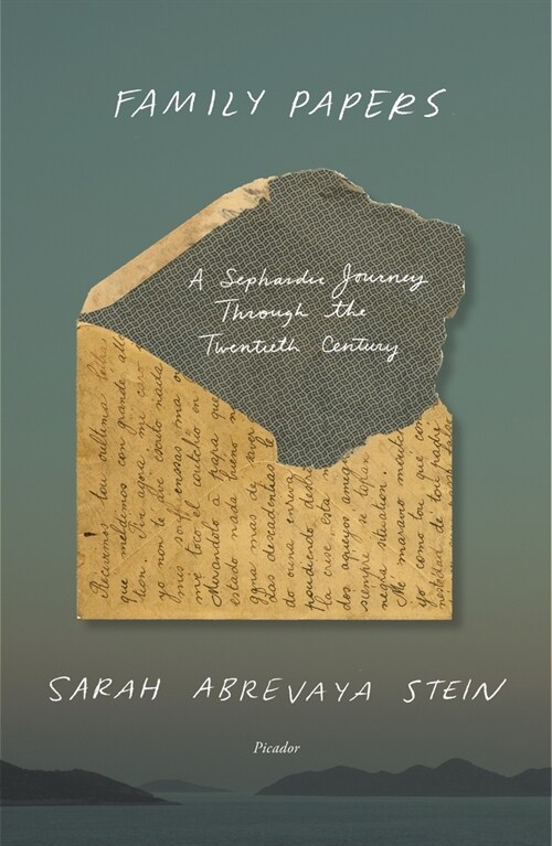 Family Papers: A Sephardic Journey Through the Twentieth Century (Paperback)