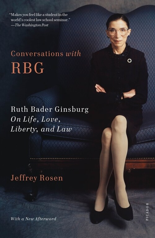 Conversations with Rbg: Ruth Bader Ginsburg on Life, Love, Liberty, and Law (Paperback)