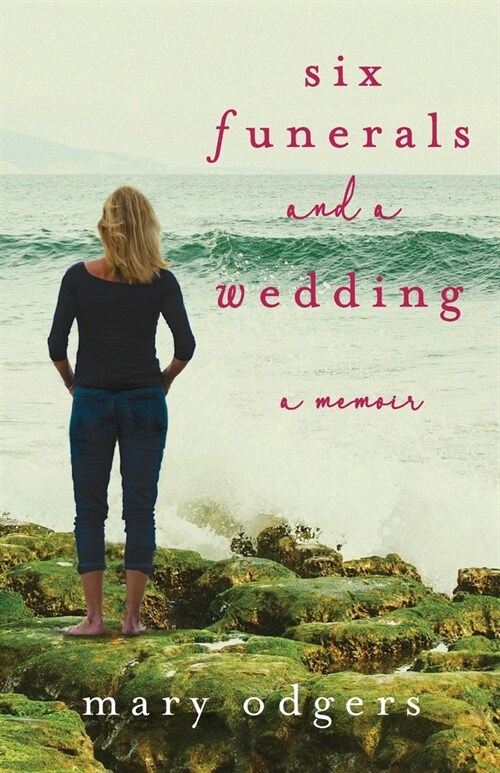 Six Funerals and a Wedding: A Memoir (Paperback)