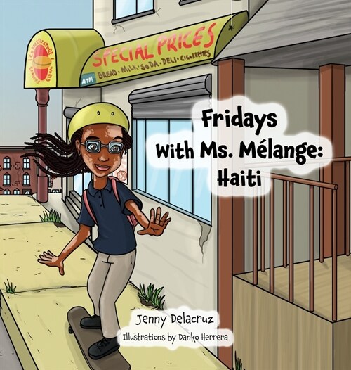 Friday Stories Learning About Haiti: Haiti (Hardcover)