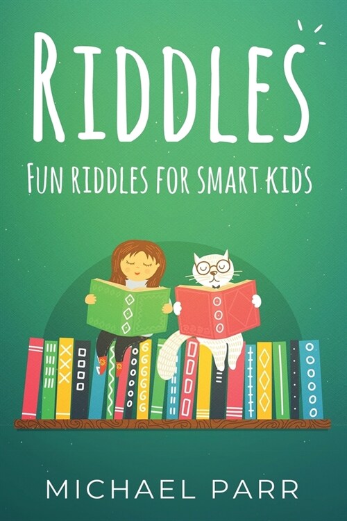 Riddles: Fun riddles for smart kids (Paperback)