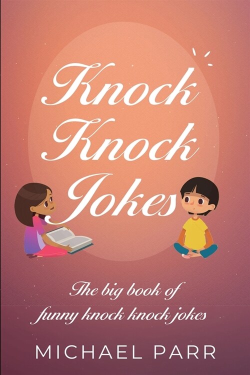 Knock Knock Jokes: The big book of funny knock knock jokes (Paperback)