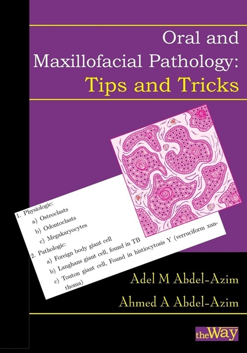 Oral and Maxillofacial Pathology - Tips and Tricks: Your Guide to Success (Paperback)