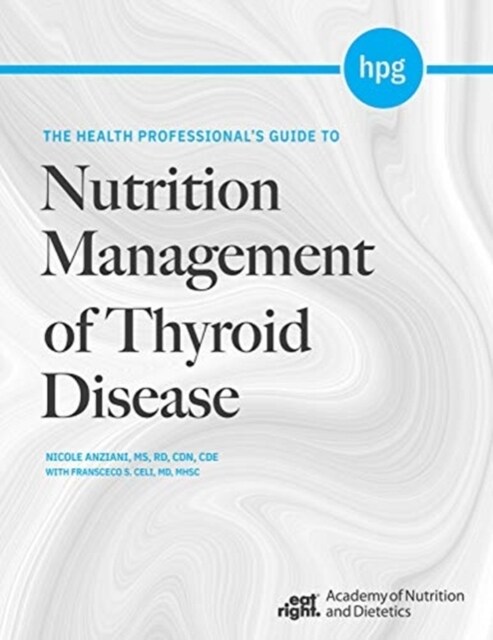 The Health Professionals Guide to Nutrition Management of Thyroid Disease (Paperback)