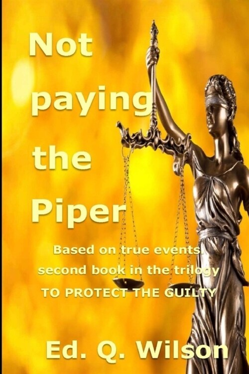 Not paying the Piper (Paperback)