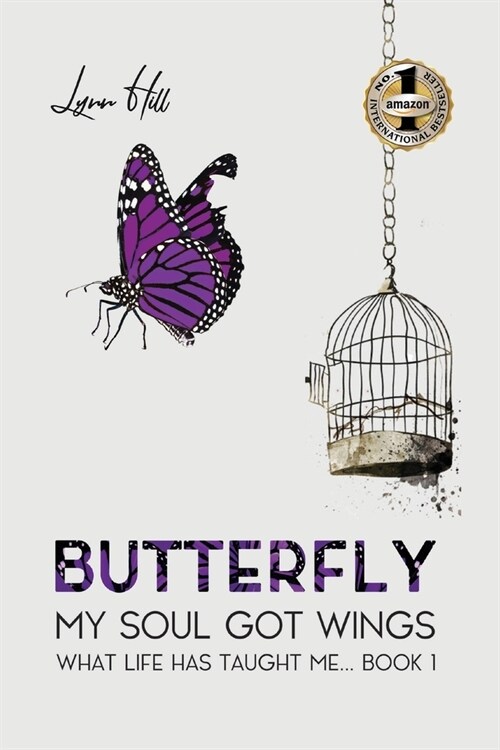 Butterfly - My Soul Got Wings: What Life Has Taught Me (Paperback)