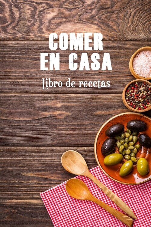 Comer en casa: Libro de recetas (Paperback)