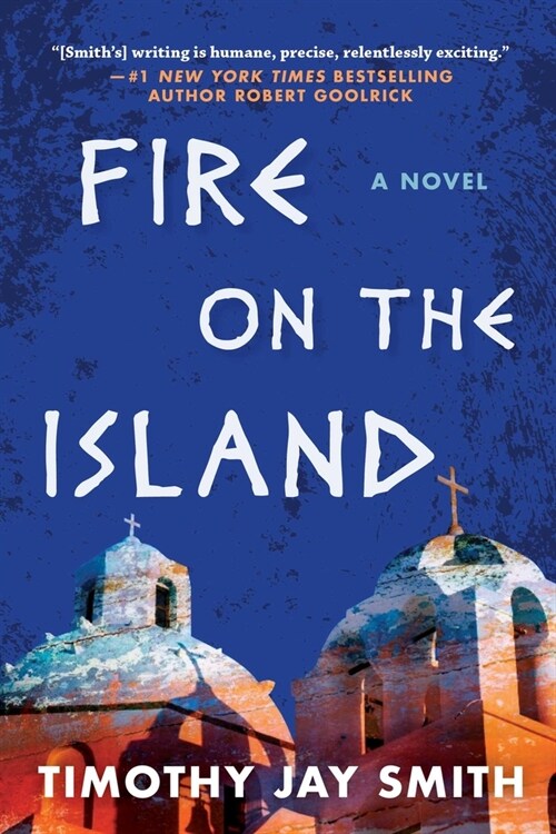 Fire on the Island: A Romantic Thriller (Hardcover)