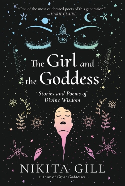 The Girl and the Goddess: Stories and Poems of Divine Wisdom (Paperback)