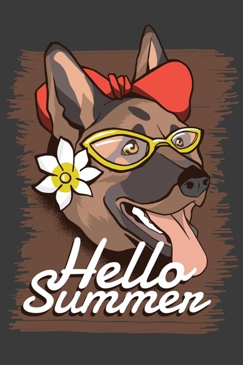 Hello Summer: German Shepherd Dog Travel Journal and Planner - Vacation Gift Journal (Paperback)