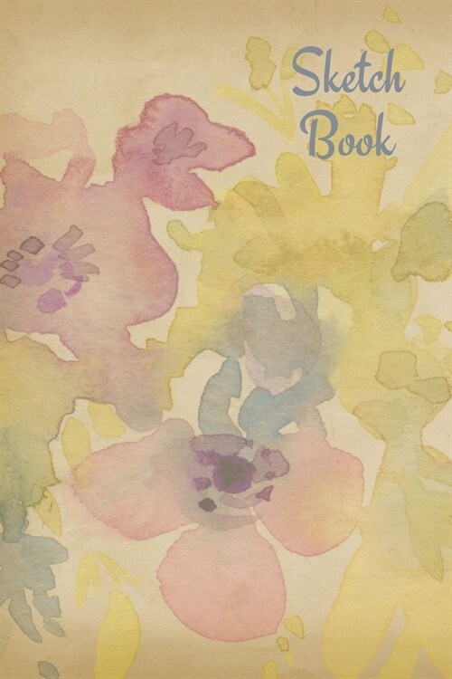 Sketch Book: Watercolor flowers; 100 sheets/200 pages; 6 x 9 (Paperback)