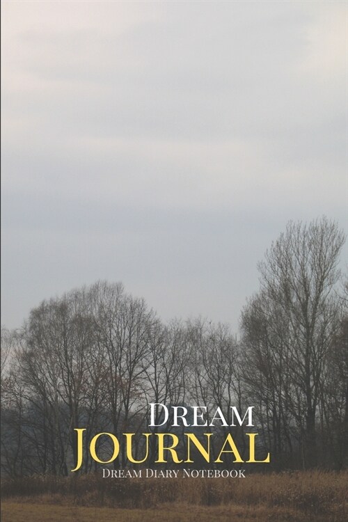 Dream Journal: 6 x 9 Dream Diary / Thought, Emotions Before Sleeps, Interpretation and Feeling Upon Awakening - 100 Pages: Bedside Jo (Paperback)