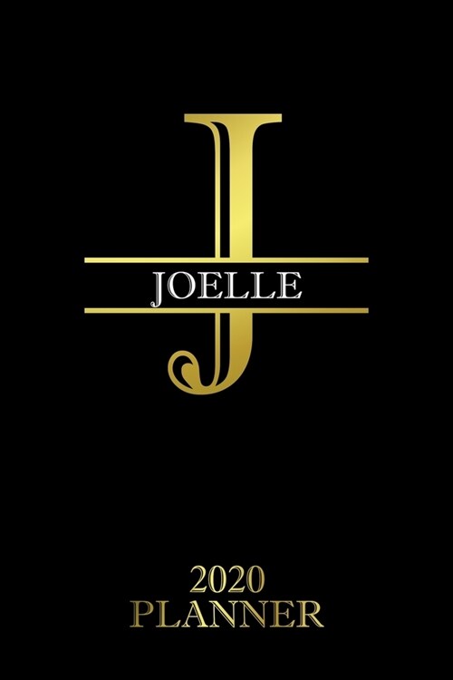 Joelle: 2020 Planner - Personalised Name Organizer - Plan Days, Set Goals & Get Stuff Done (6x9, 175 Pages) (Paperback)