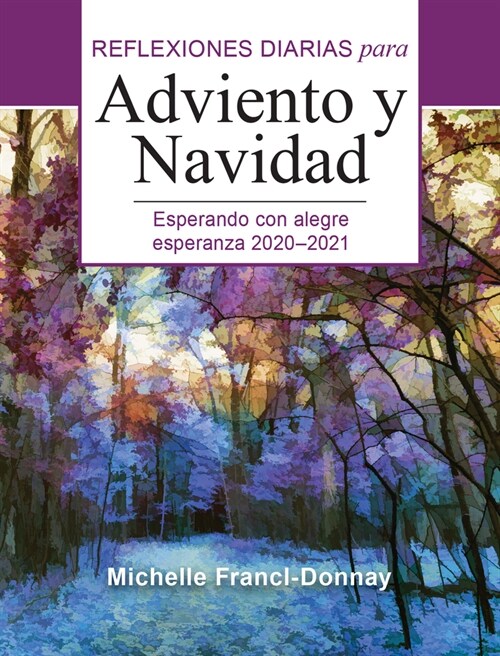 Esperando Con Alegre Esperanza: Reflexiones Diarias Para Adviento Y Navidad 2020-2021 (Paperback)