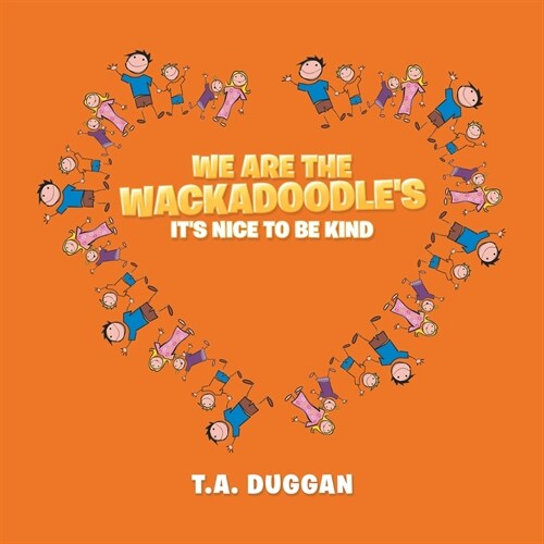 We Are the Wackadoodles: Its Nice to Be Kind (Paperback)