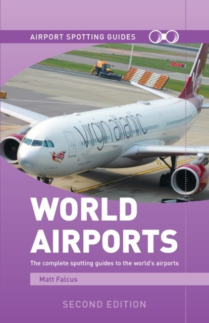 World Airports Spotting Guides (Paperback)