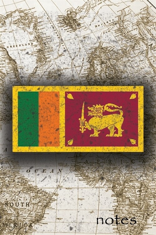 Notes: Beautiful Flag Of Sri Lanka Lined Journal Or Notebook, Great Gift For People Who Love To Travel, Perfect For Work Or S (Paperback)