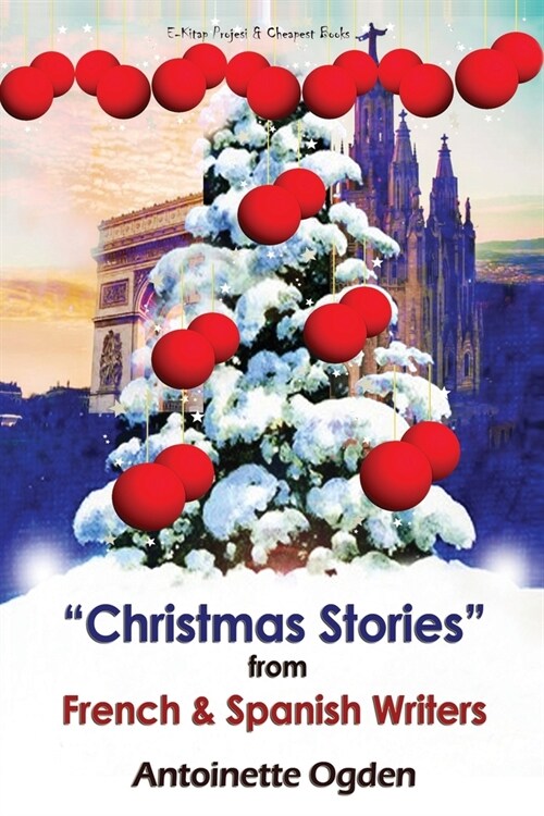 Christmas Stories from French and Spanish Writers (Paperback)