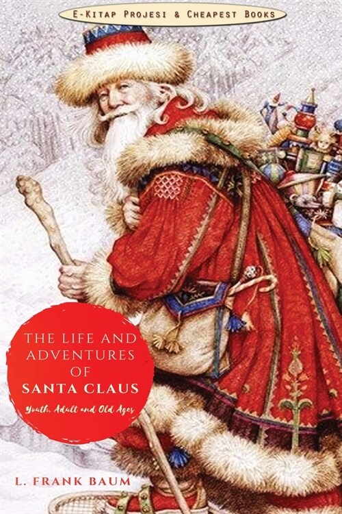 The Life and Adventures of Santa Claus (Paperback)