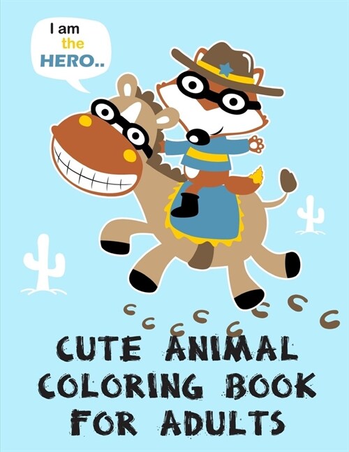 Cute Animal Coloring Book For Adults: Super Cute Kawaii Coloring Books (Paperback)