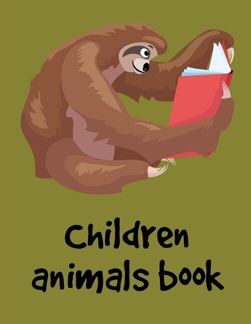 Children Animals Book: Children Coloring and Activity Books for Kids Ages 3-5, 6-8, Boys, Girls, Early Learning (Paperback)