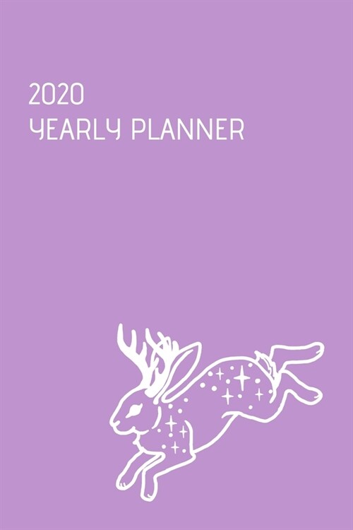 2020 Planner: Purple Jackalope: Yearly Planner (6 x 9 inches, 136 pages, weekly spreads) (Paperback)