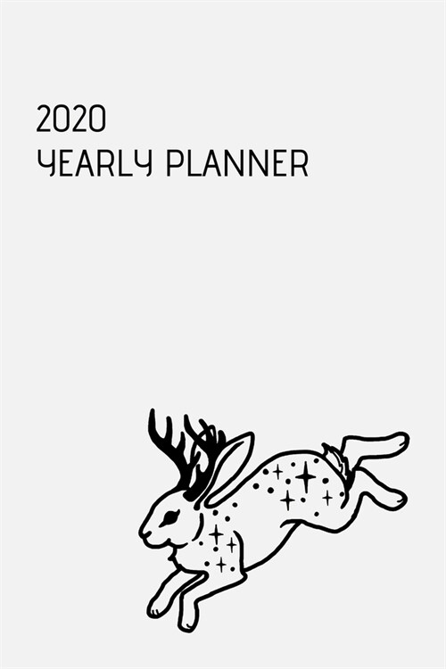 2020 Planner: White Jackalope: Yearly Planner (6 x 9 inches, 136 pages, weekly spreads) (Paperback)