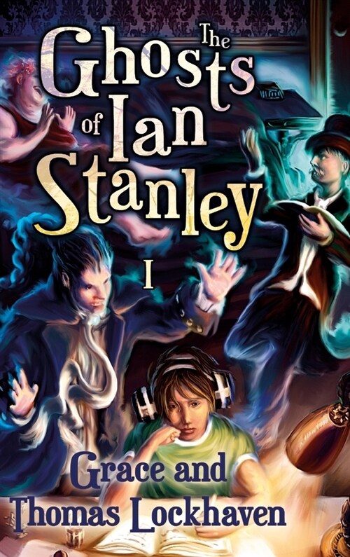 The Ghosts of Ian Stanley (Hardcover)